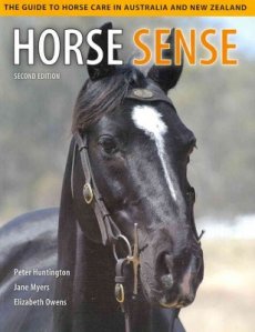 Horse Sense: The Guide to Horse Care in Australia and New Zealand (Australian Title)